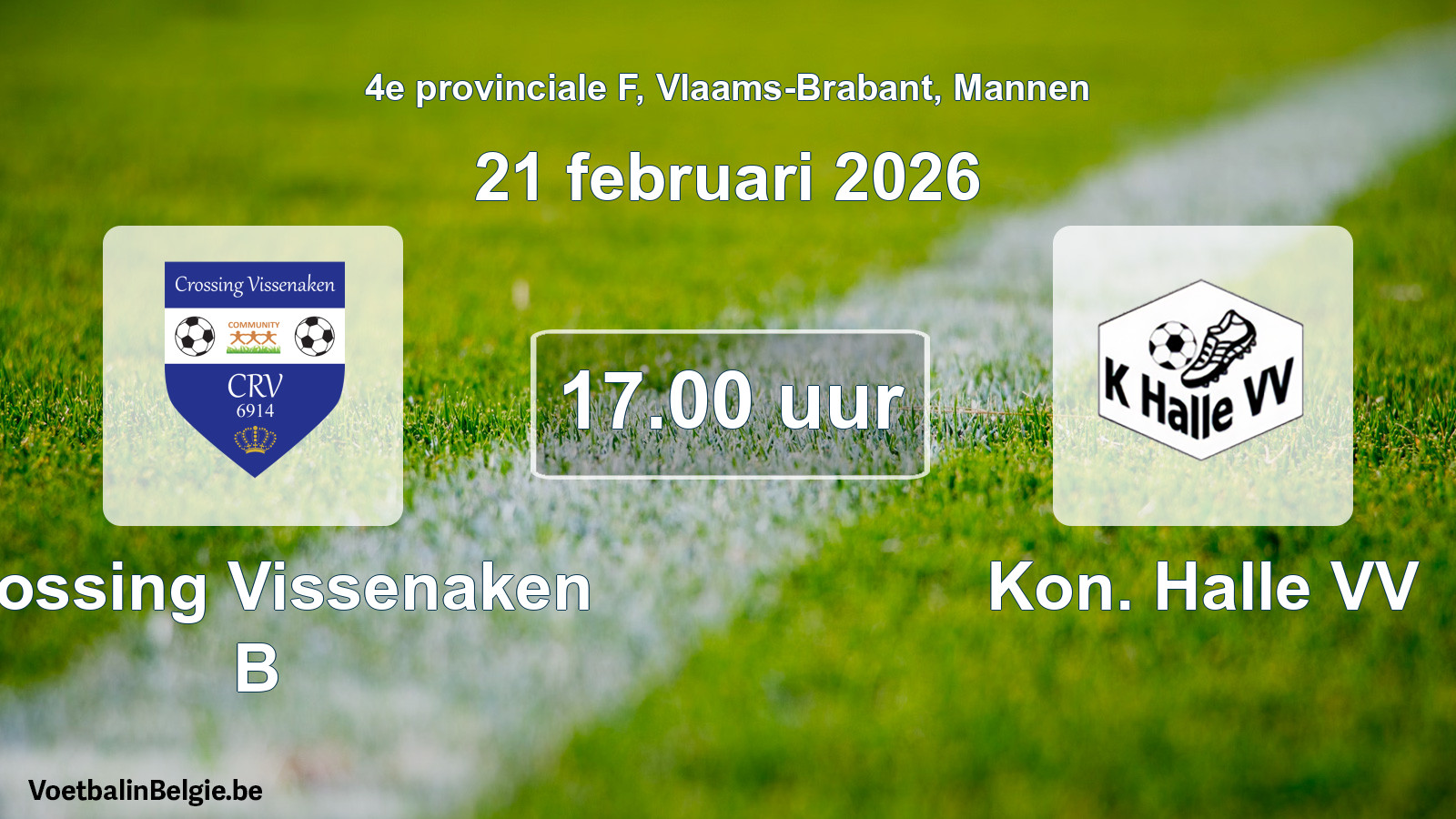 Scheduled match men football: Crossing Vissenaken B - Kon. Halle VV (21 February 2026)