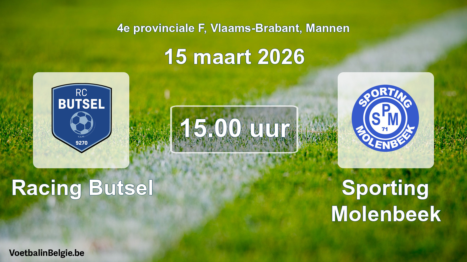 Scheduled match men football: Racing Butsel - Sporting Molenbeek (15 March 2026)