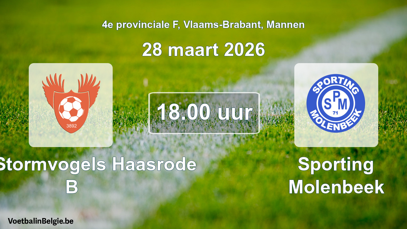 Scheduled match men football: Kon. Stormvogels Haasrode B - Sporting Molenbeek (28 March 2026)