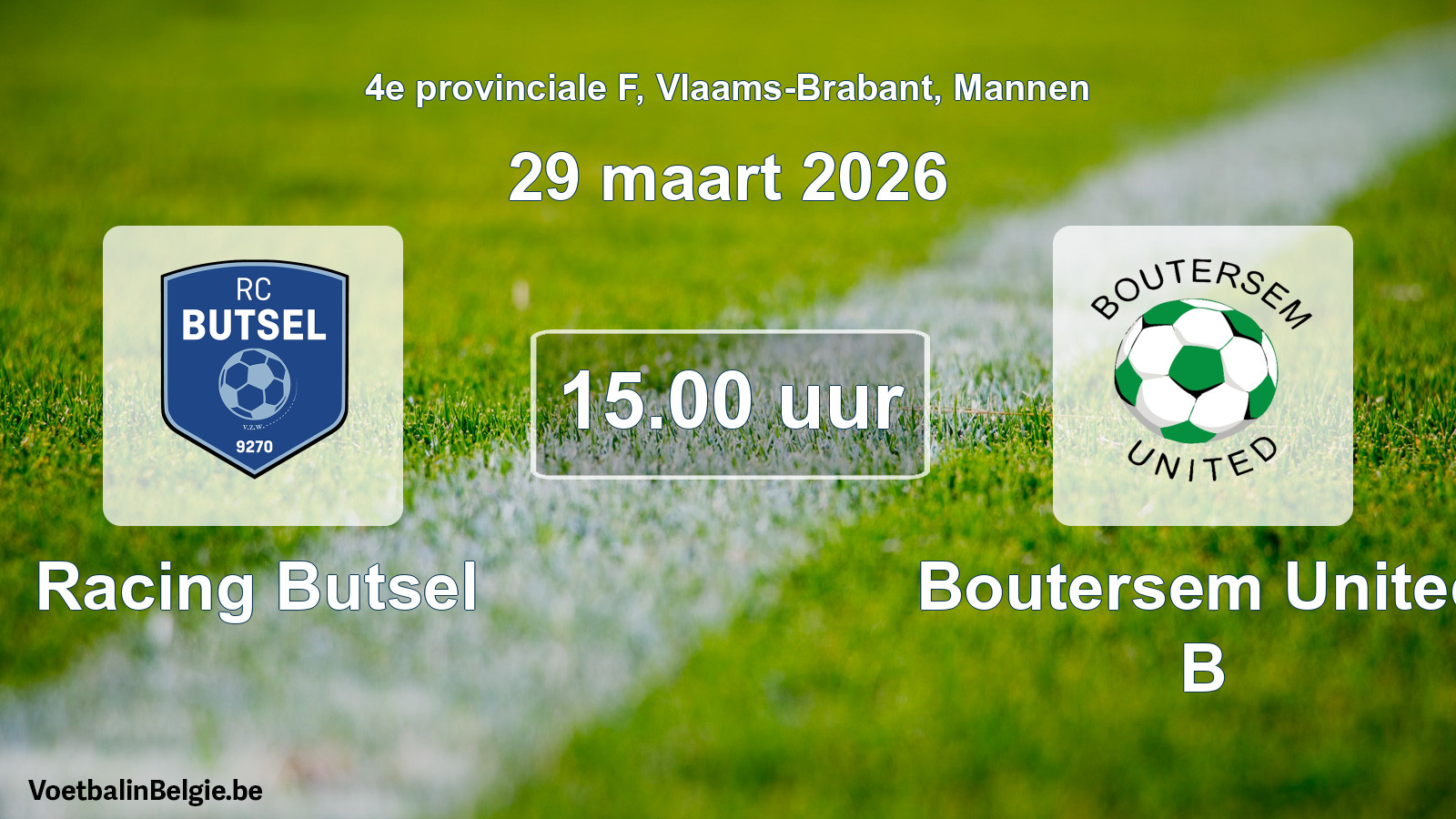 Scheduled match men football: Racing Butsel - Boutersem United B (29 March 2026)