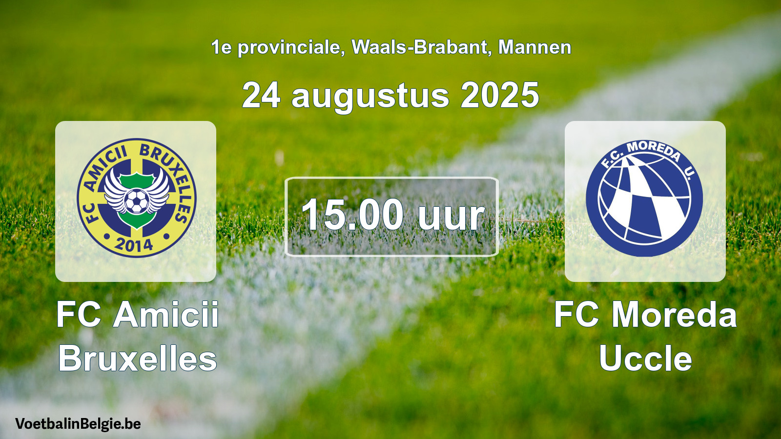 Scheduled match men football: FC Amicii Bruxelles - FC Moreda Uccle (24 August 2025)