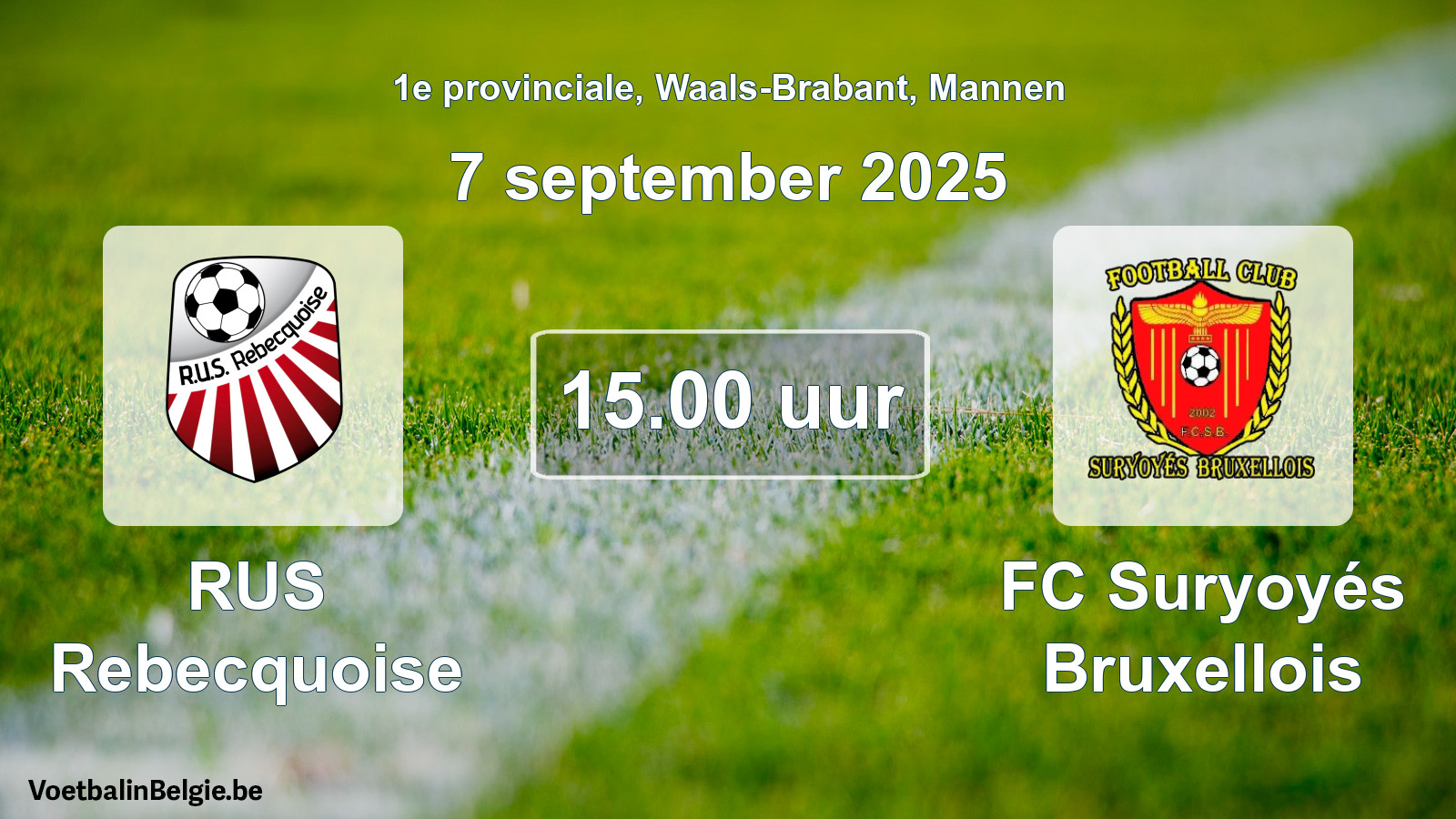 Scheduled match men football: RUS Rebecquoise - FC Suryoyés Bruxellois (7 September 2025)