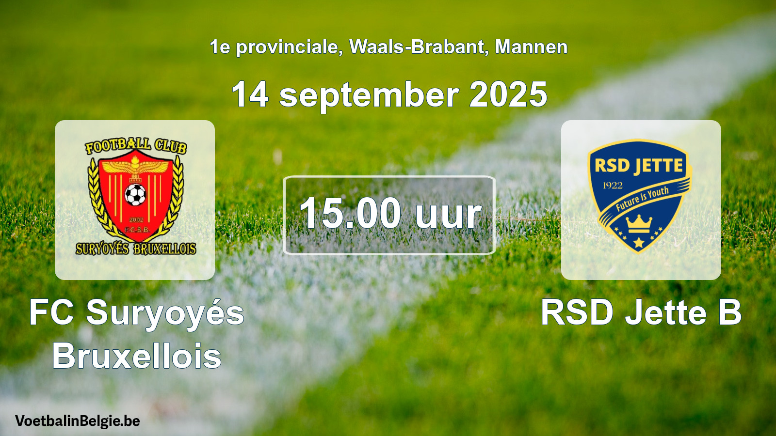 Scheduled match men football: FC Suryoyés Bruxellois - RSD Jette B (14 September 2025)