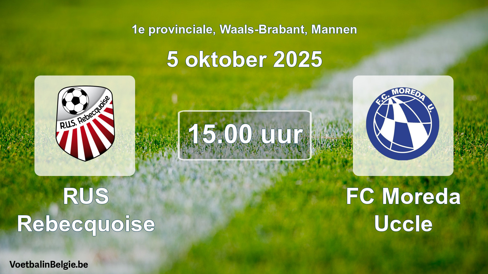 Scheduled match men football: RUS Rebecquoise - FC Moreda Uccle (5 October 2025)