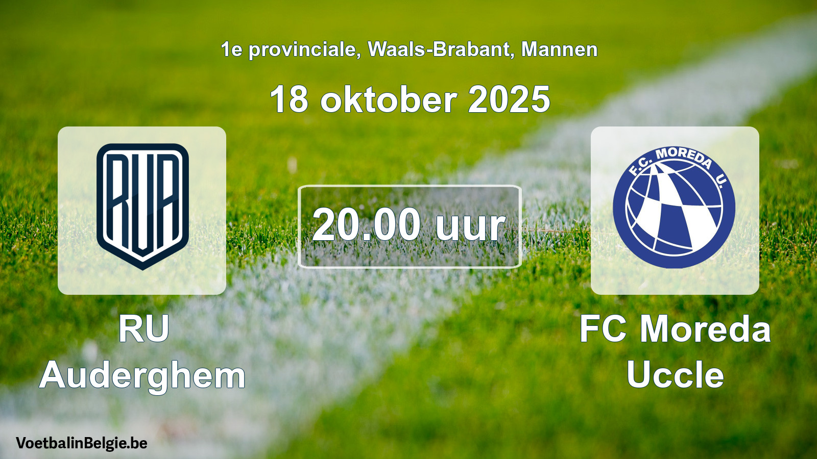 Scheduled match men football: RU Auderghem - FC Moreda Uccle (18 October 2025)