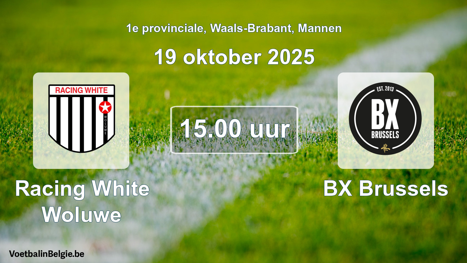 Match prévu football hommes: Racing White Woluwe - BX Brussels (19 octobre 2025)