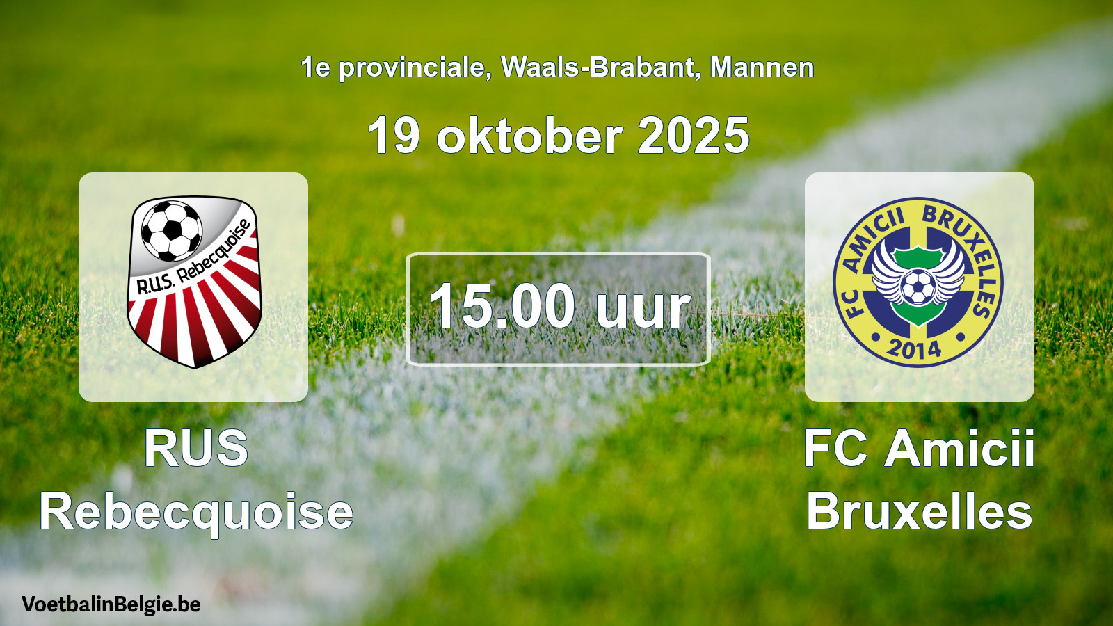Scheduled match men football: RUS Rebecquoise - FC Amicii Bruxelles (19 October 2025)