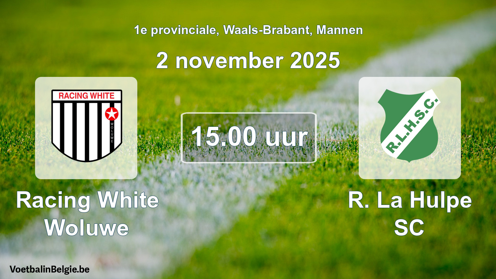 Geplantes Spiel männer-Fußball: Racing White Woluwe - R. La Hulpe SC (2 November 2025)
