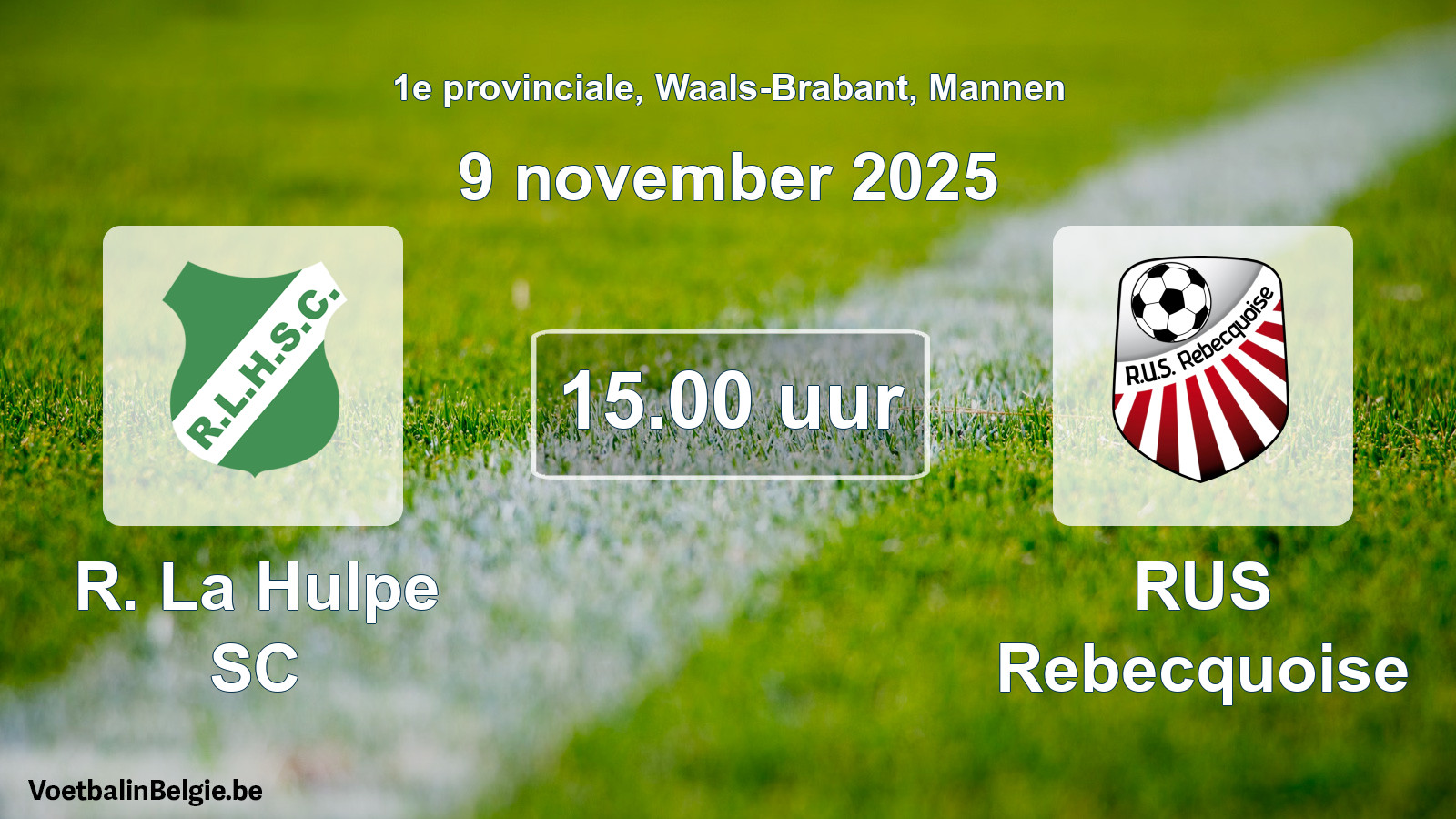 Scheduled match men football: R. La Hulpe SC - RUS Rebecquoise (9 November 2025)