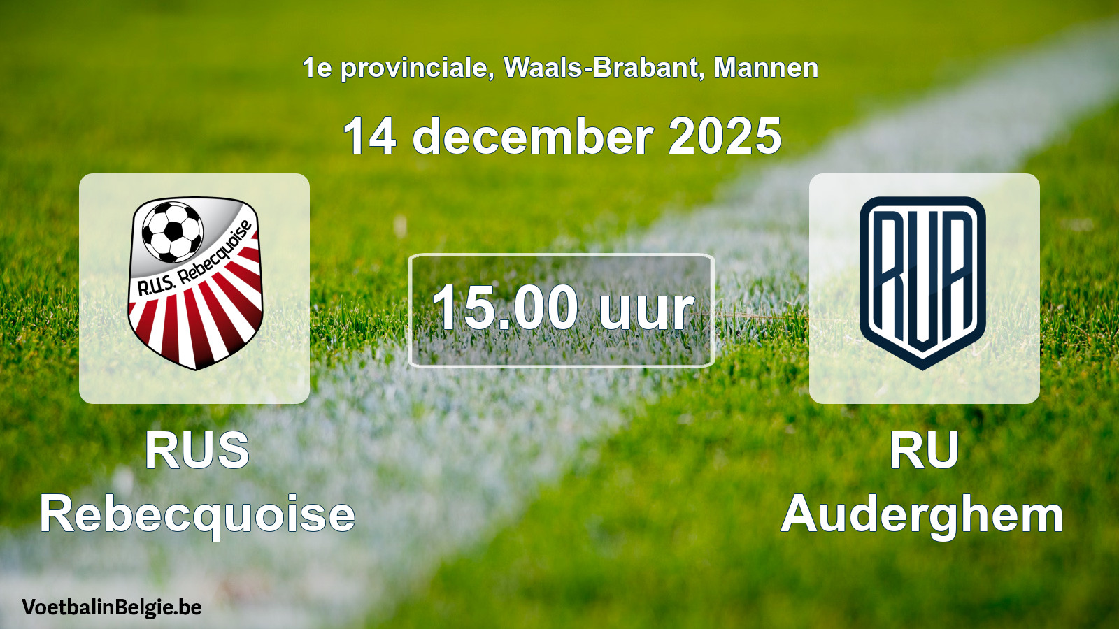 Scheduled match men football: RUS Rebecquoise - RU Auderghem (14 December 2025)