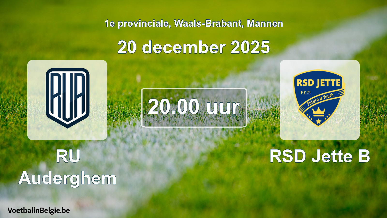 Scheduled match men football: RU Auderghem - RSD Jette B (20 December 2025)