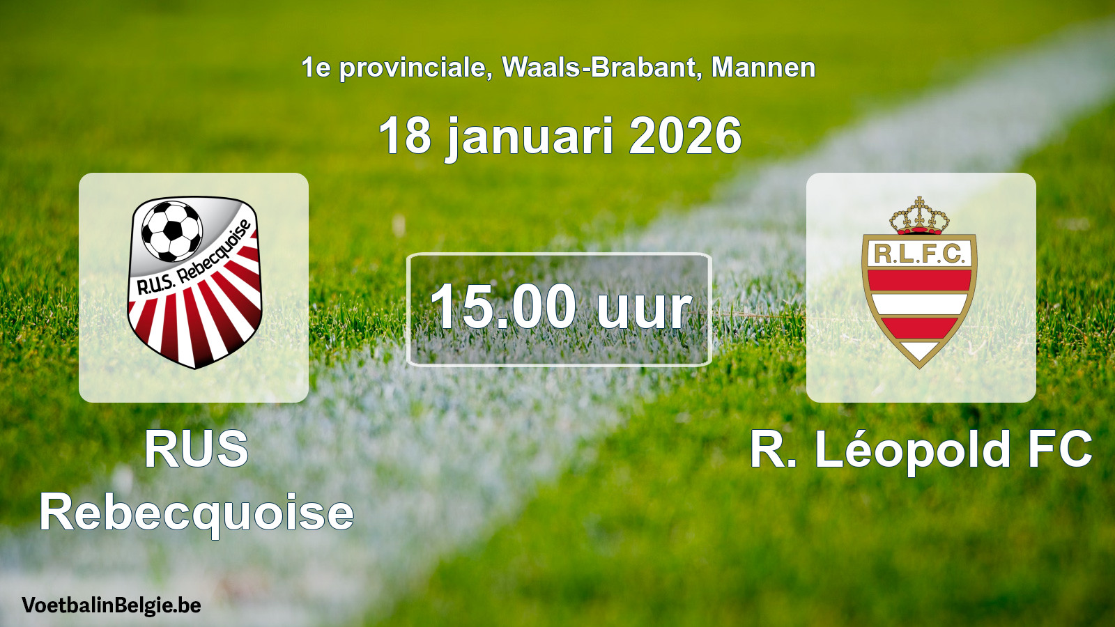 Scheduled match men football: RUS Rebecquoise - R. Léopold FC (18 January 2026)
