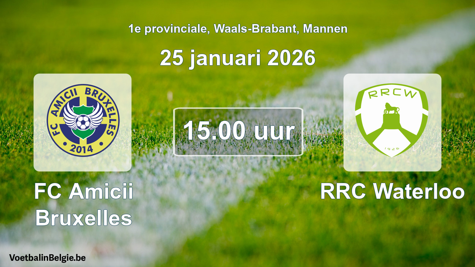 Scheduled match men football: FC Amicii Bruxelles - RRC Waterloo (25 January 2026)