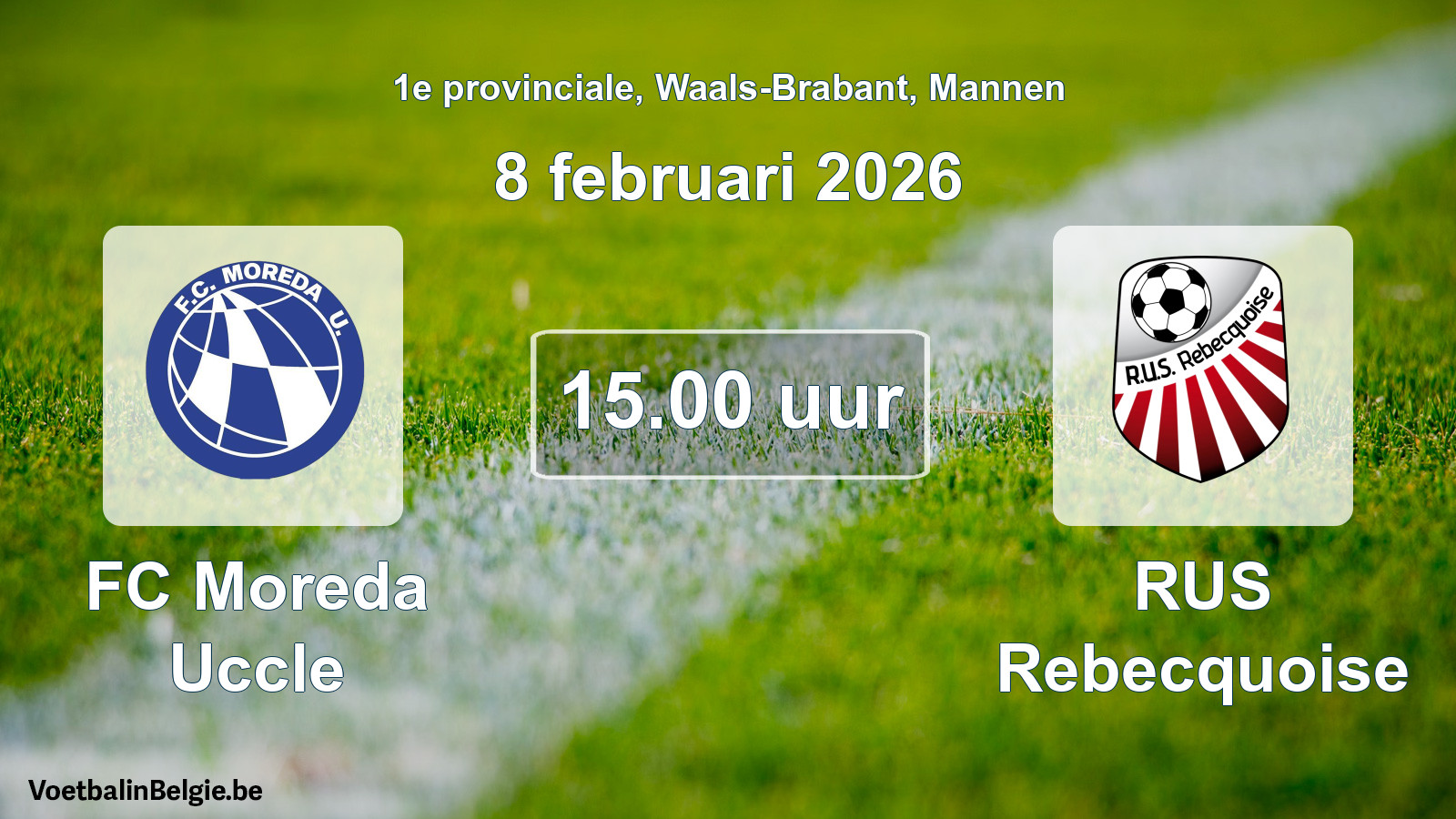 Scheduled match men football: FC Moreda Uccle - RUS Rebecquoise (8 February 2026)