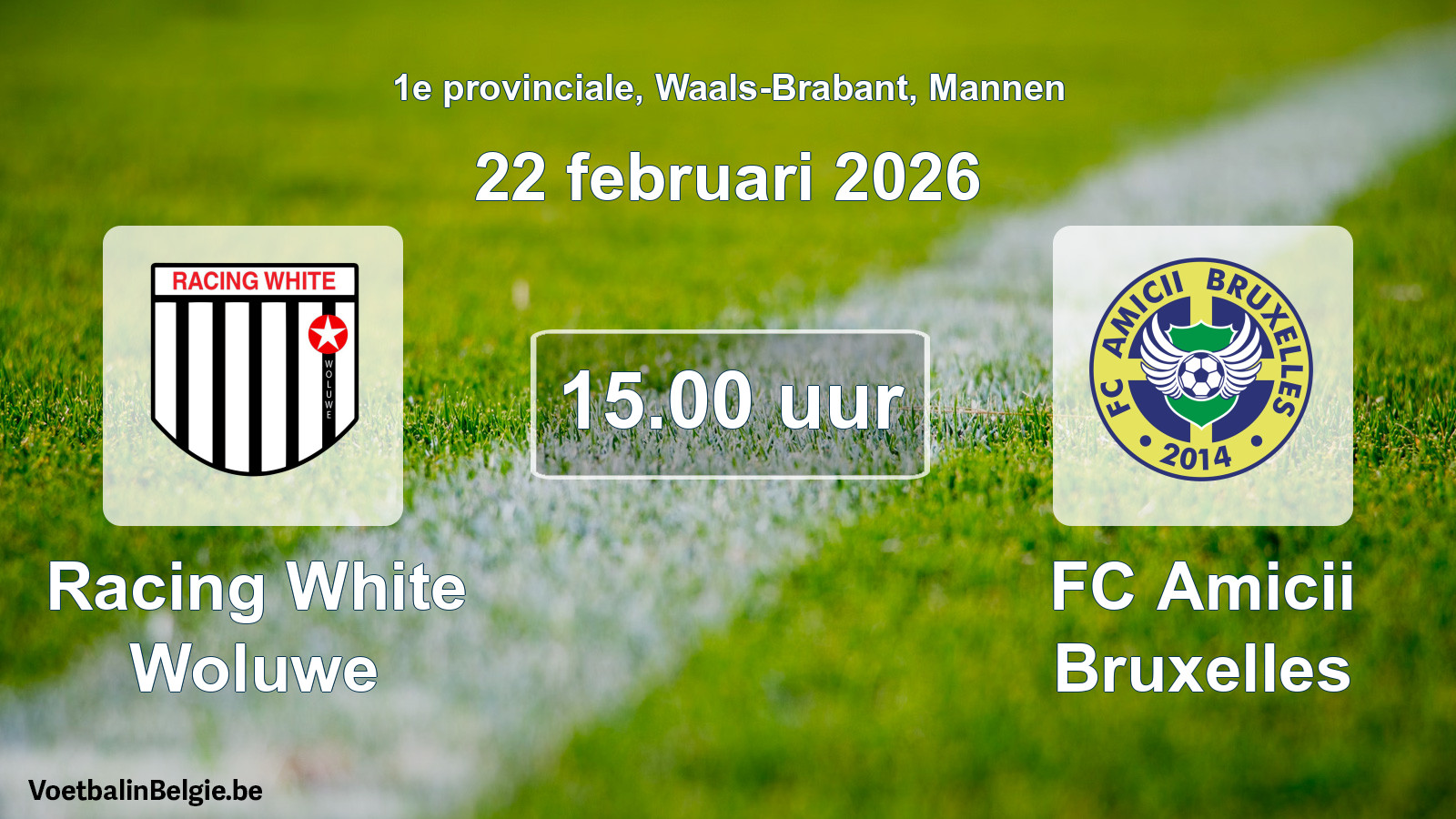 Scheduled match men football: Racing White Woluwe - FC Amicii Bruxelles (22 February 2026)
