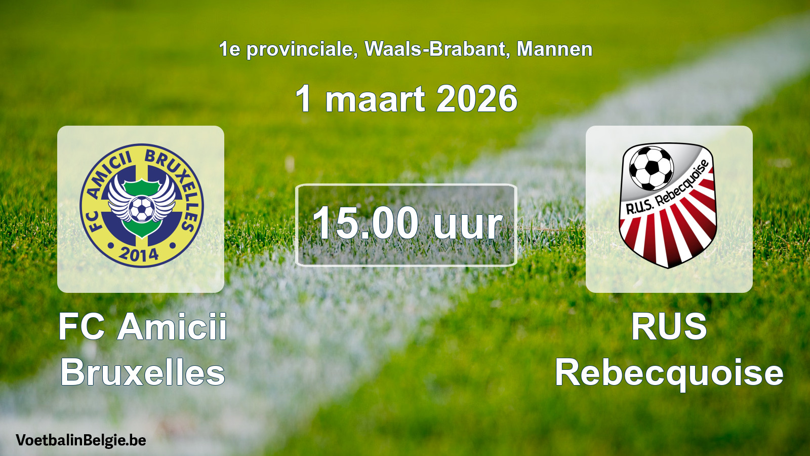 Scheduled match men football: FC Amicii Bruxelles - RUS Rebecquoise (1 March 2026)