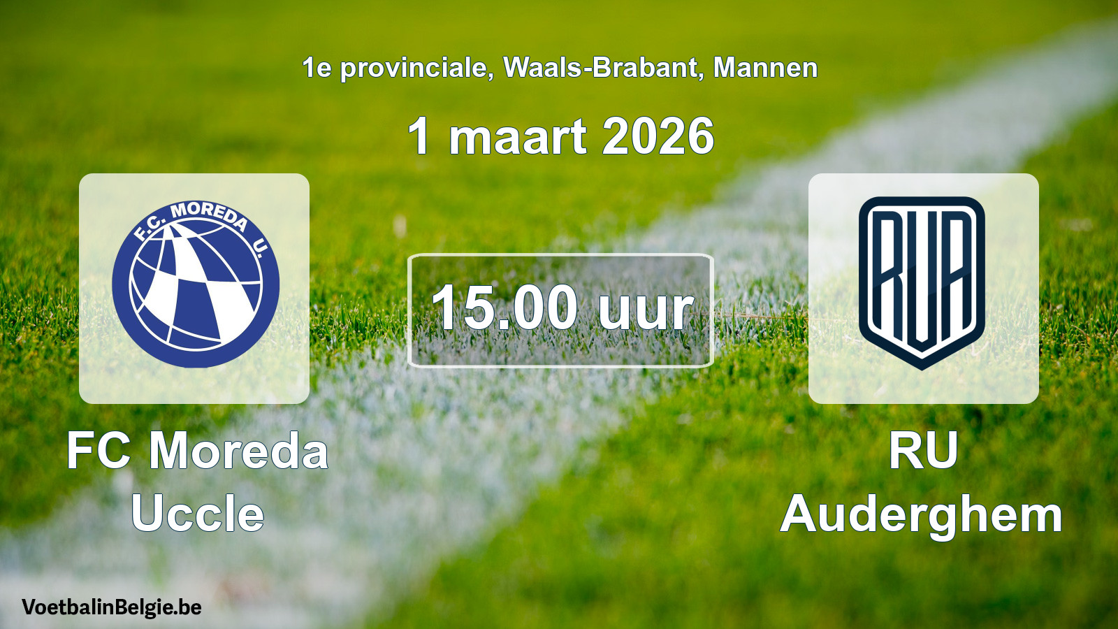 Scheduled match men football: FC Moreda Uccle - RU Auderghem (1 March 2026)