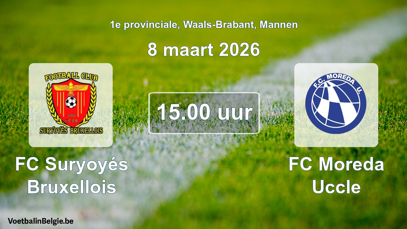 Scheduled match men football: FC Suryoyés Bruxellois - FC Moreda Uccle (8 March 2026)