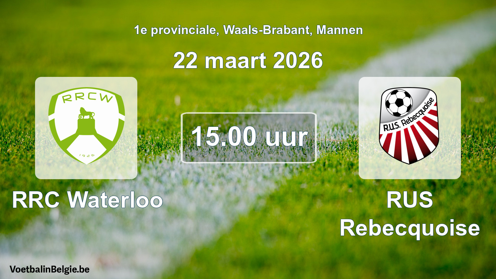 Scheduled match men football: RRC Waterloo - RUS Rebecquoise (22 March 2026)