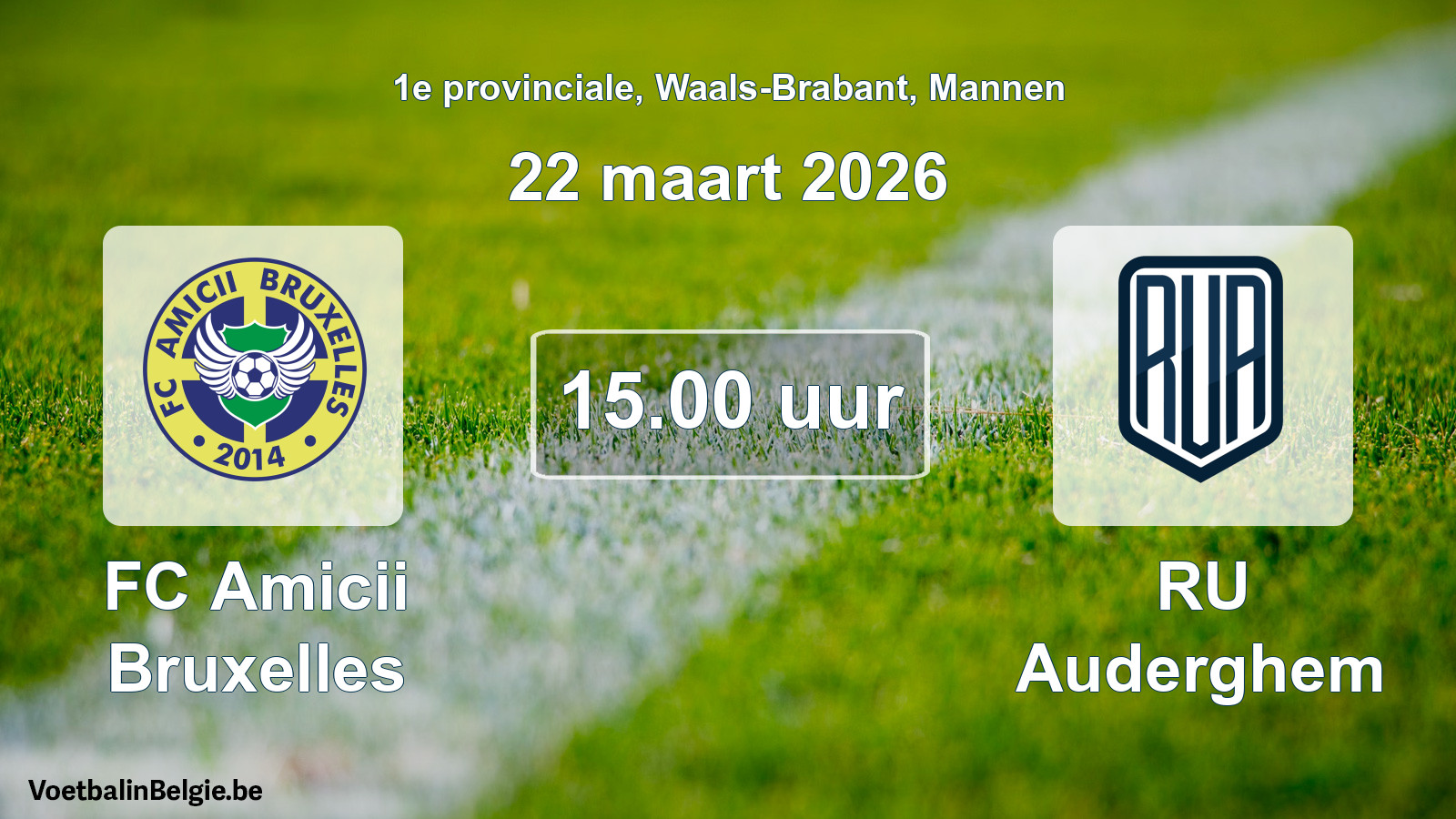Scheduled match men football: FC Amicii Bruxelles - RU Auderghem (22 March 2026)