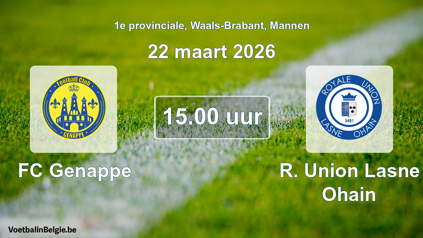 Scheduled match men football: FC Genappe - R. Union Lasne Ohain (22 March 2026)
