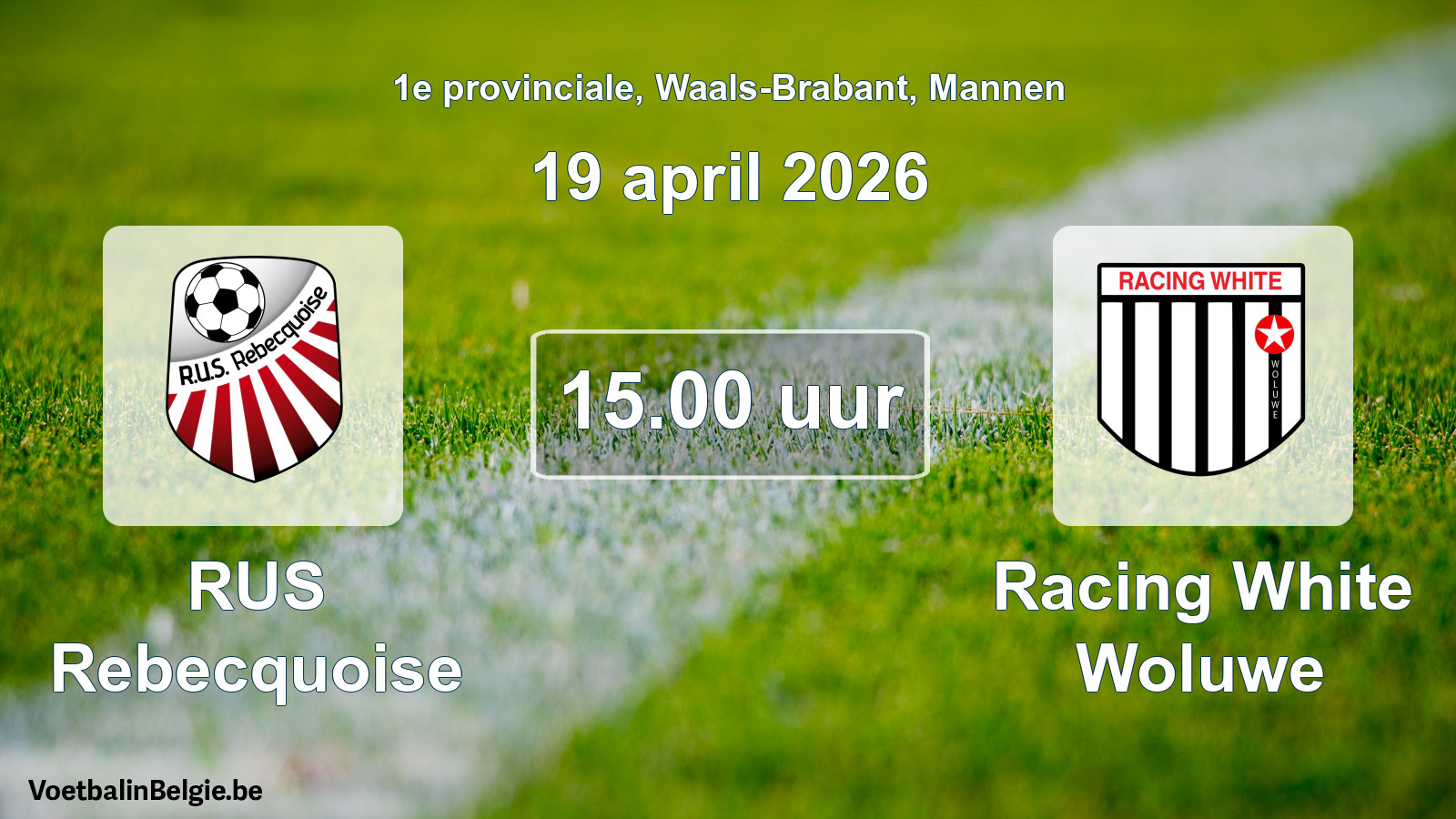 Scheduled match men football: RUS Rebecquoise - Racing White Woluwe (19 April 2026)