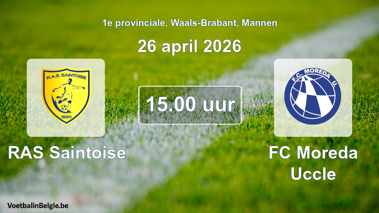 Scheduled match men football: RAS Saintoise - FC Moreda Uccle (26 April 2026)