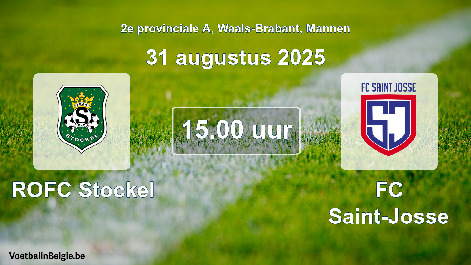 Scheduled match men football: ROFC Stockel - FC Saint-Josse (31 August 2025)