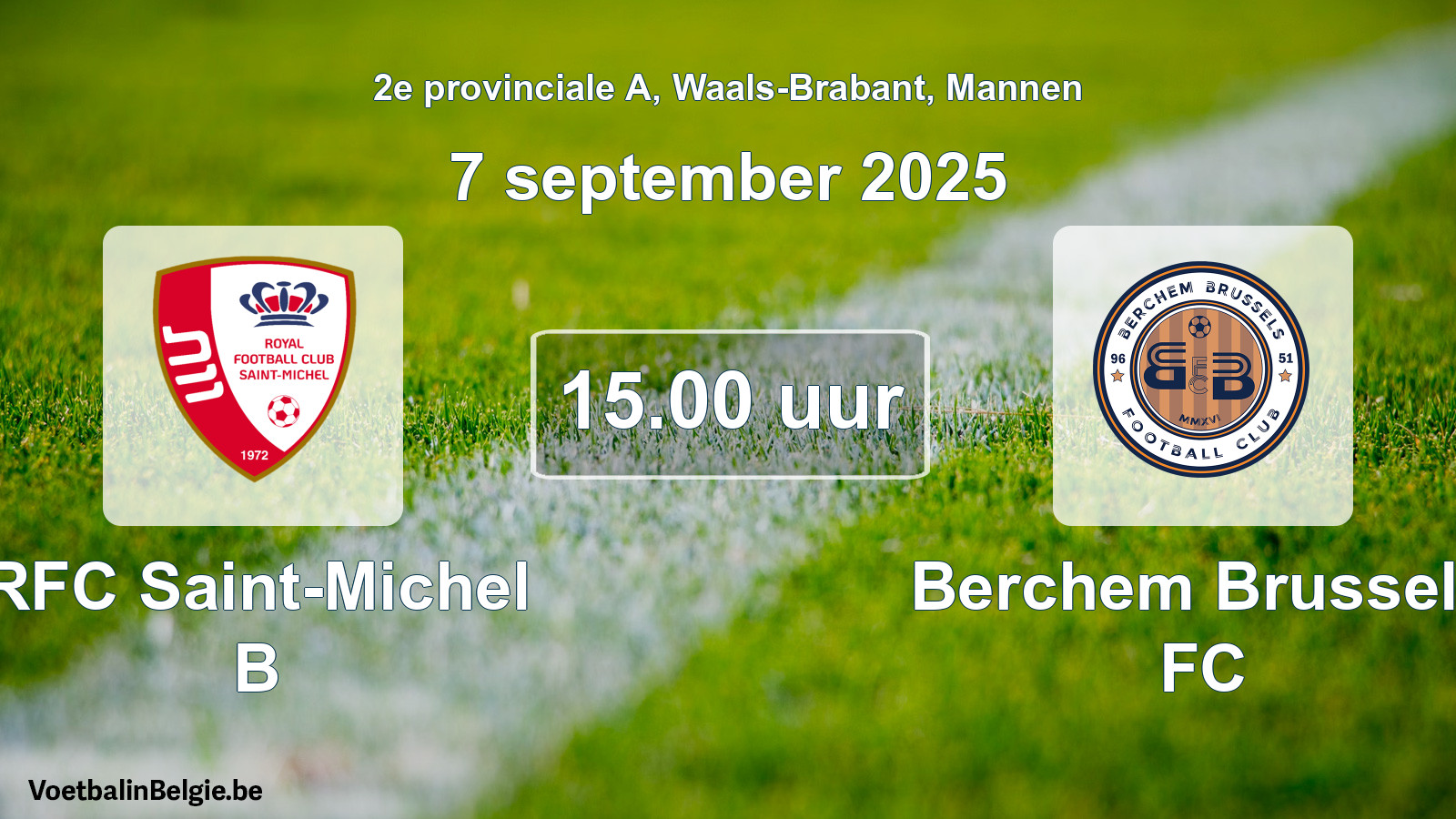 Scheduled match men football: RFC Saint-Michel B - Berchem Brussels FC (7 September 2025)