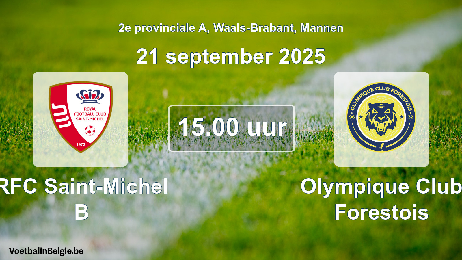 Geplande wedstrijd mannenvoetbal: RFC Saint-Michel B - Olympique Club Forestois (21 september 2025)
