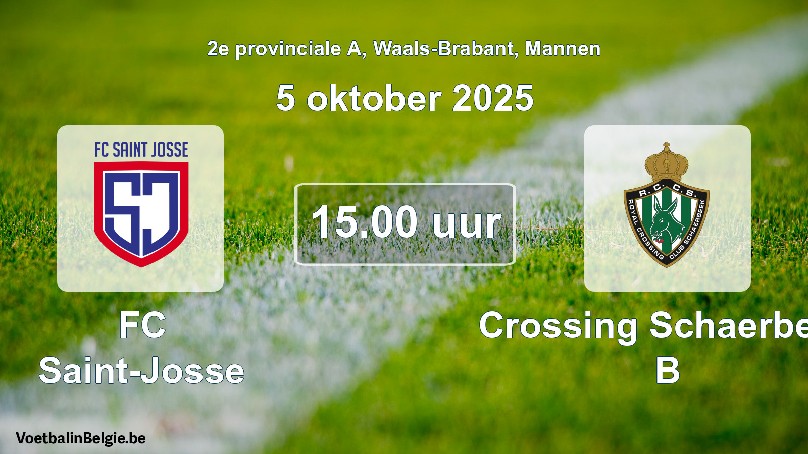 Scheduled match men football: FC Saint-Josse - Crossing Schaerbeek B (5 October 2025)