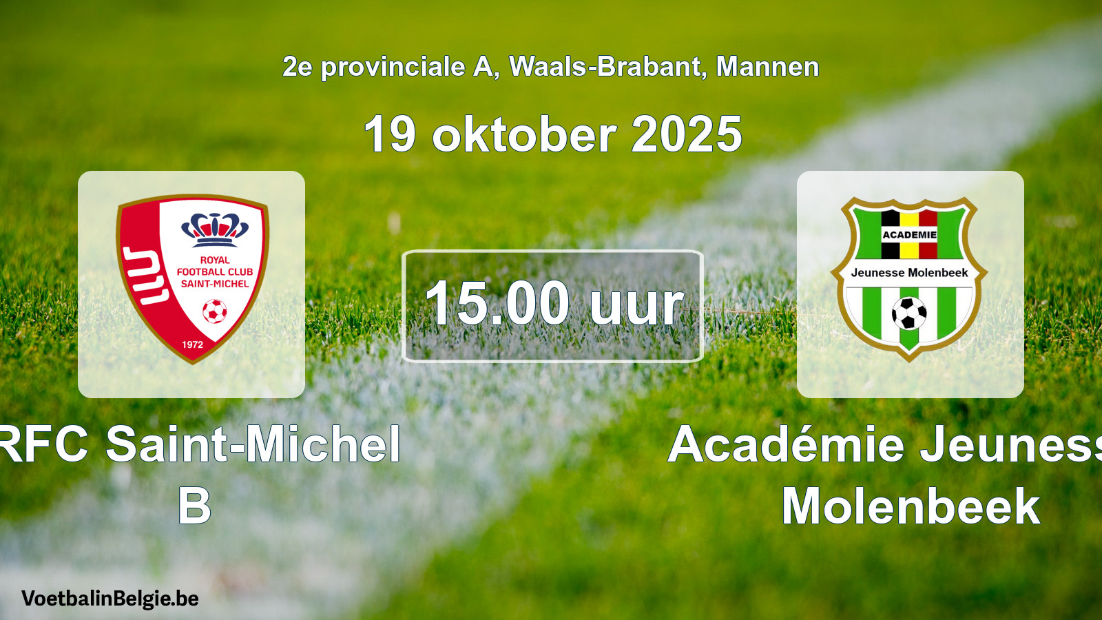 Geplande wedstrijd mannenvoetbal: RFC Saint-Michel B - Académie Jeunesse Molenbeek (19 oktober 2025)