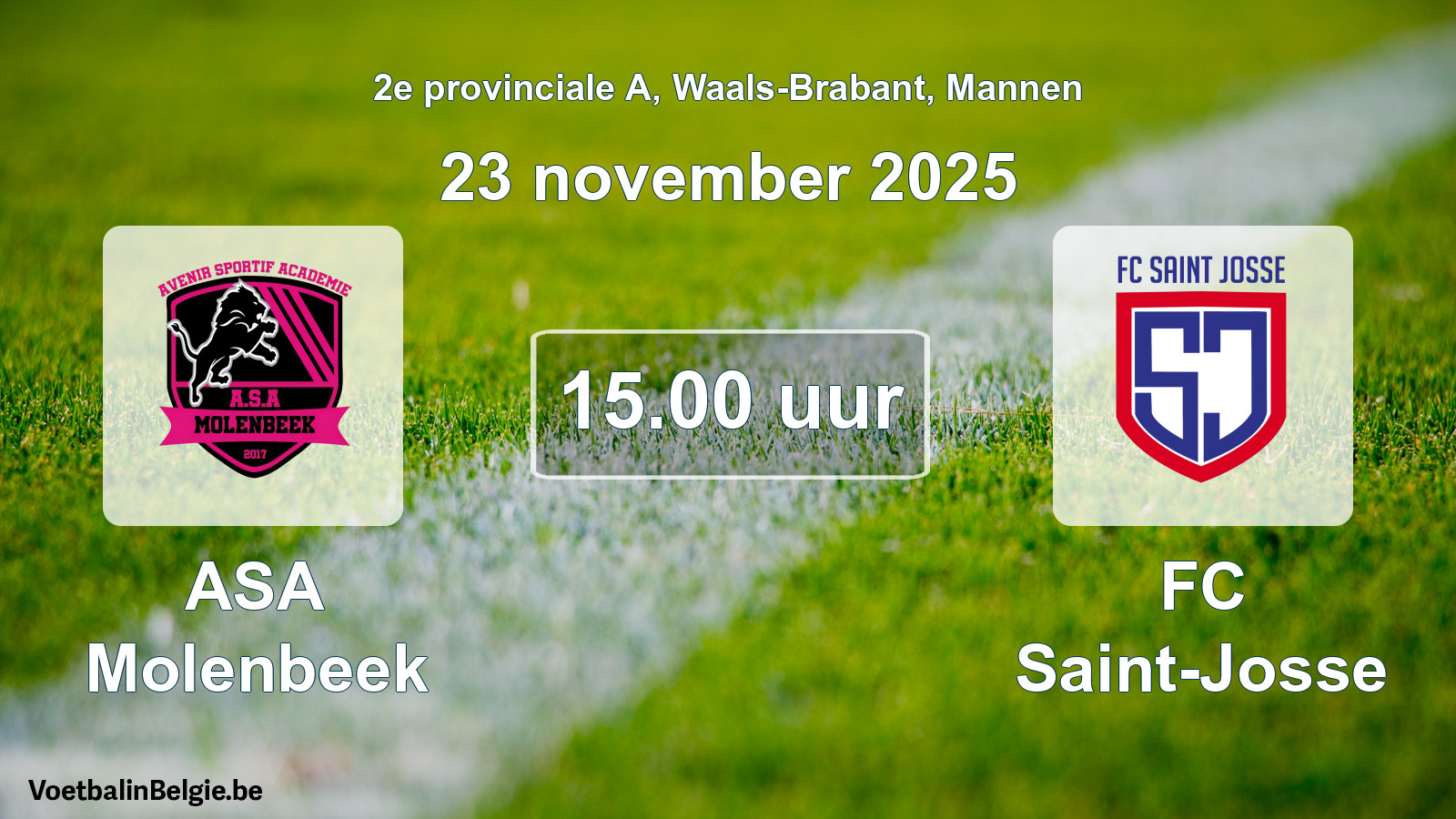 Scheduled match men football: ASA Molenbeek - FC Saint-Josse (23 November 2025)