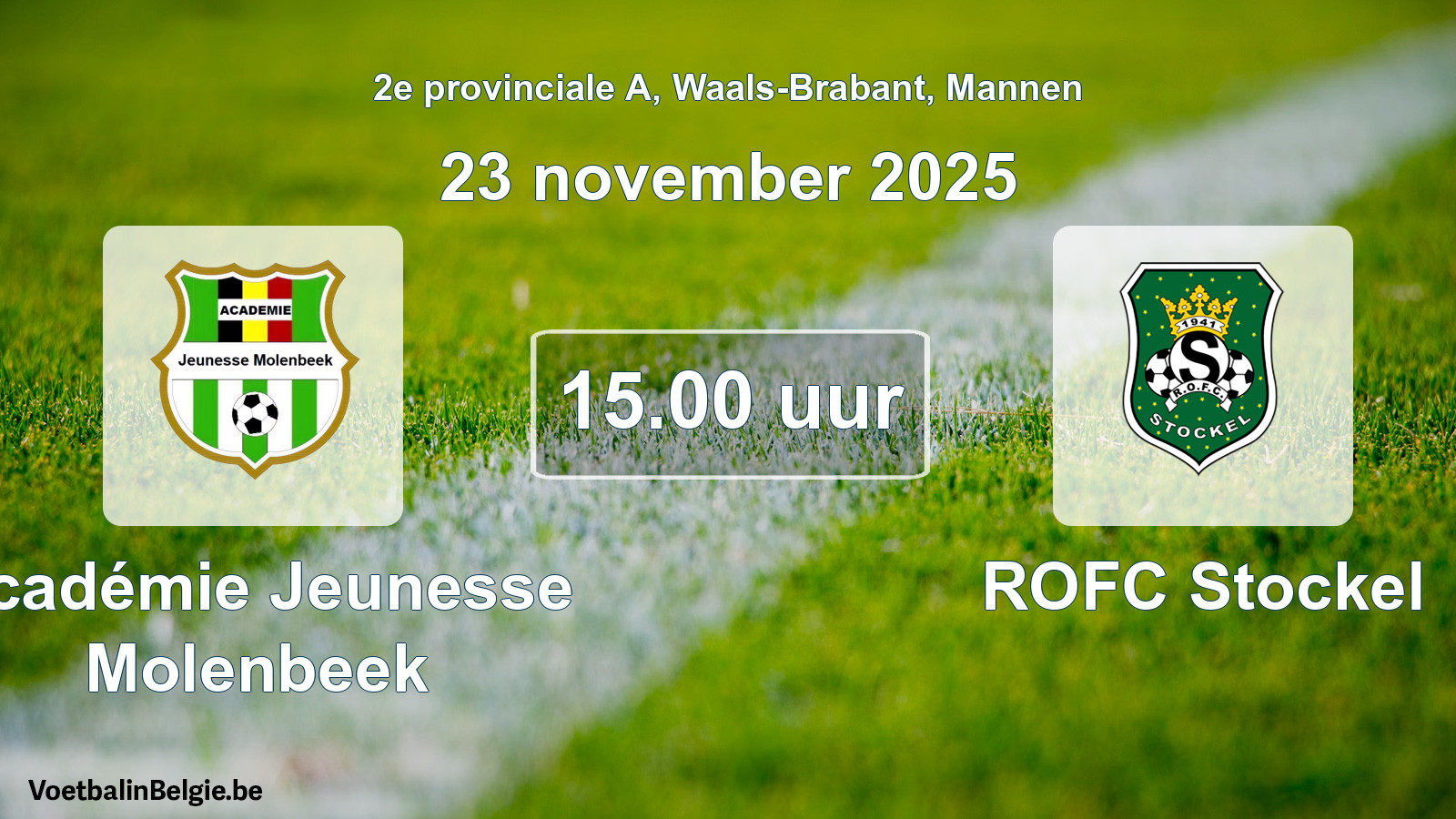 Scheduled match men football: Académie Jeunesse Molenbeek - ROFC Stockel (23 November 2025)