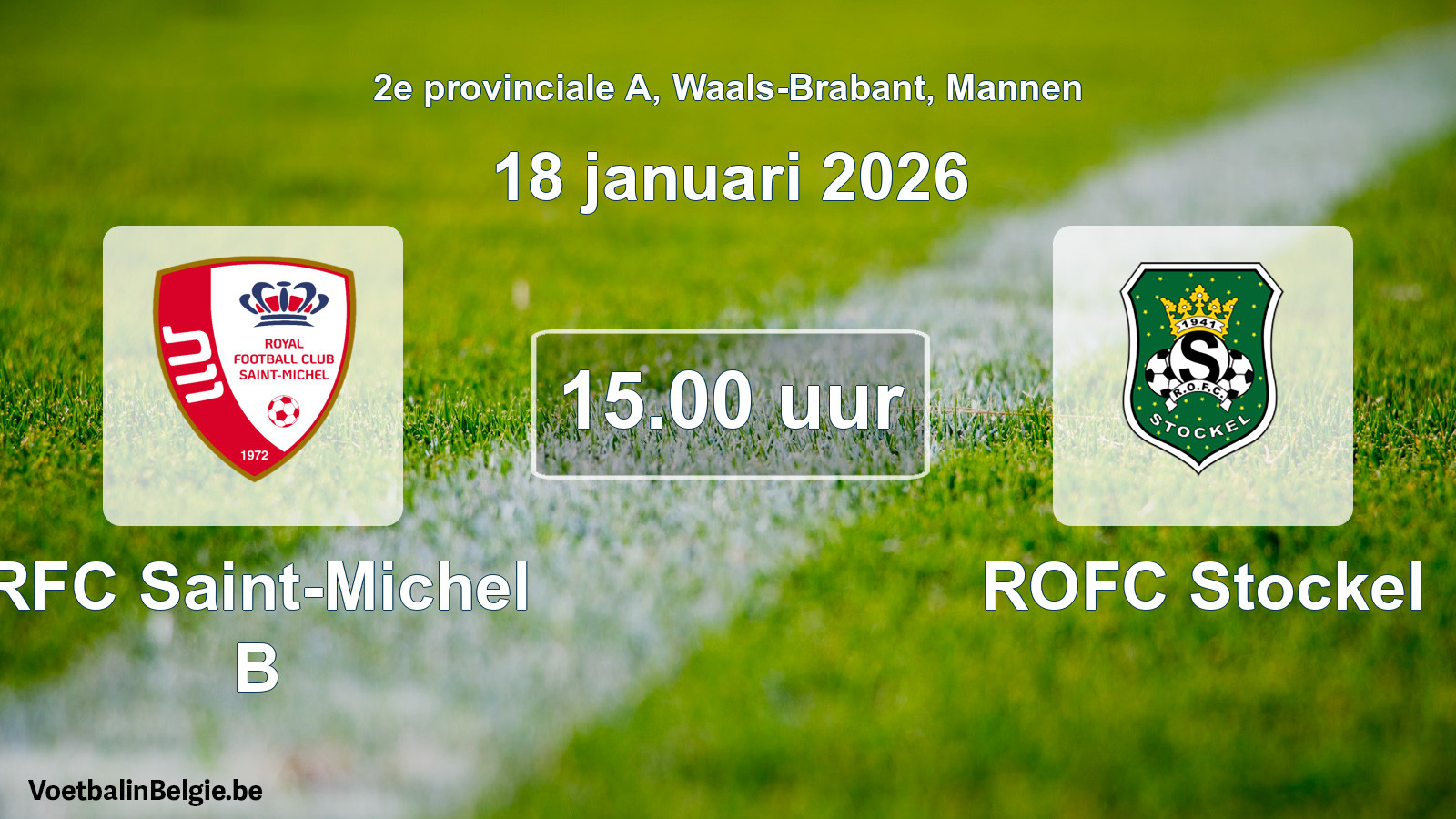 Scheduled match men football: RFC Saint-Michel B - ROFC Stockel (18 January 2026)