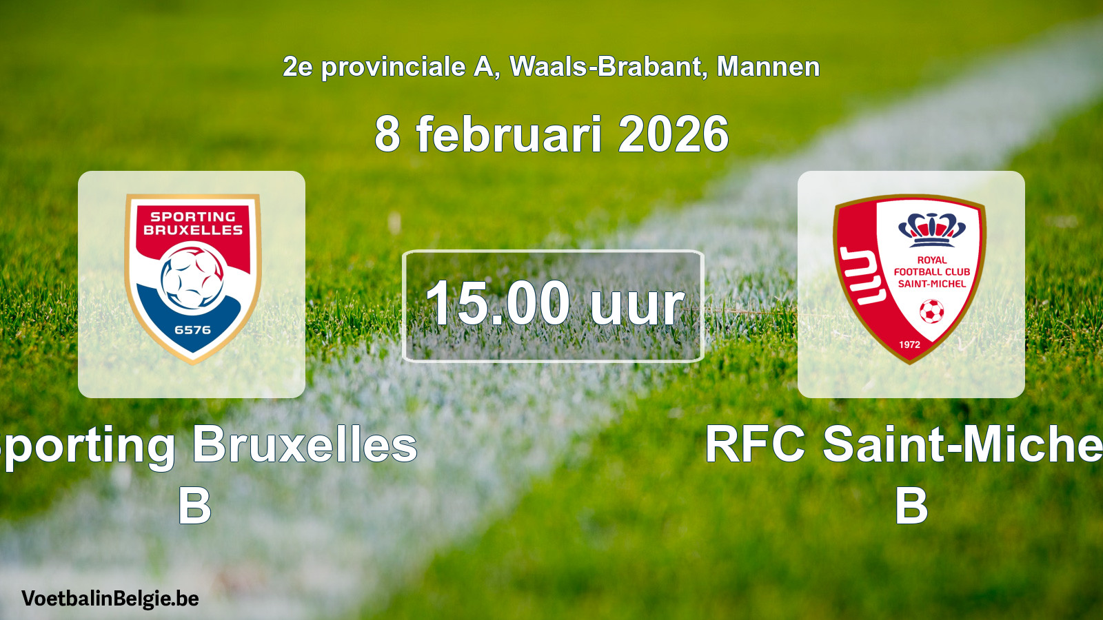 Match prévu football hommes: Sporting Bruxelles B - RFC Saint-Michel B (8 février 2026)
