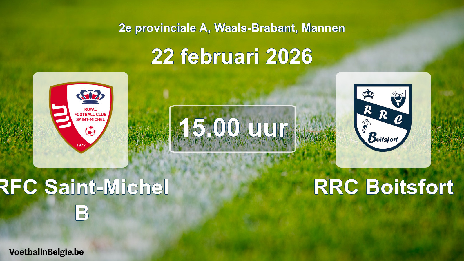 Scheduled match men football: RFC Saint-Michel B - RRC Boitsfort (22 February 2026)