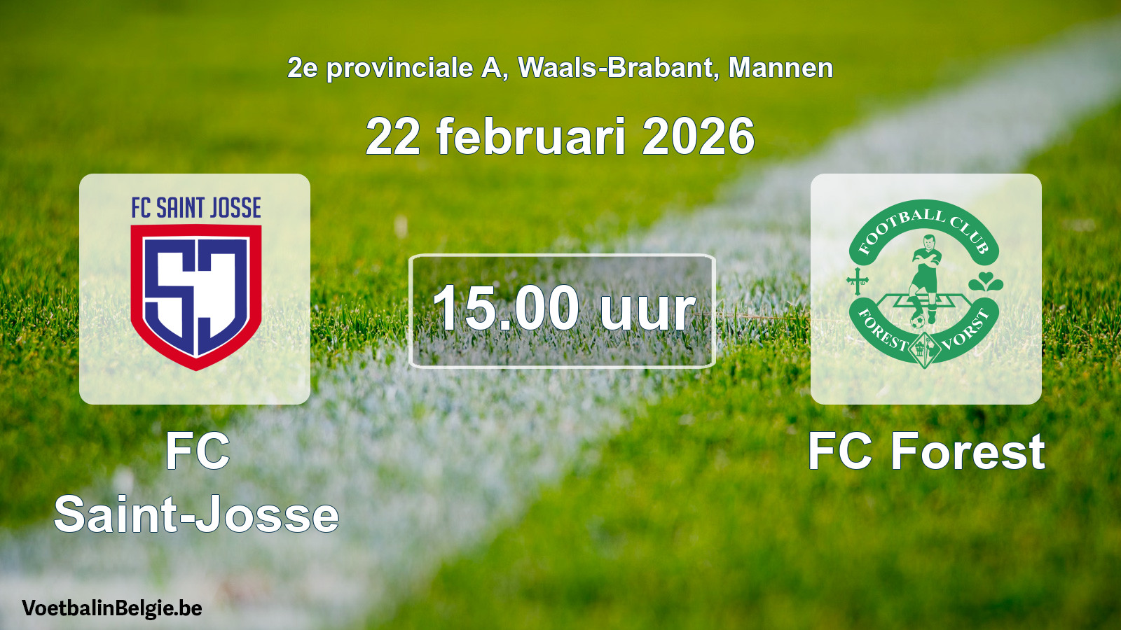 Match prévu football hommes: FC Saint-Josse - FC Forest (22 février 2026)