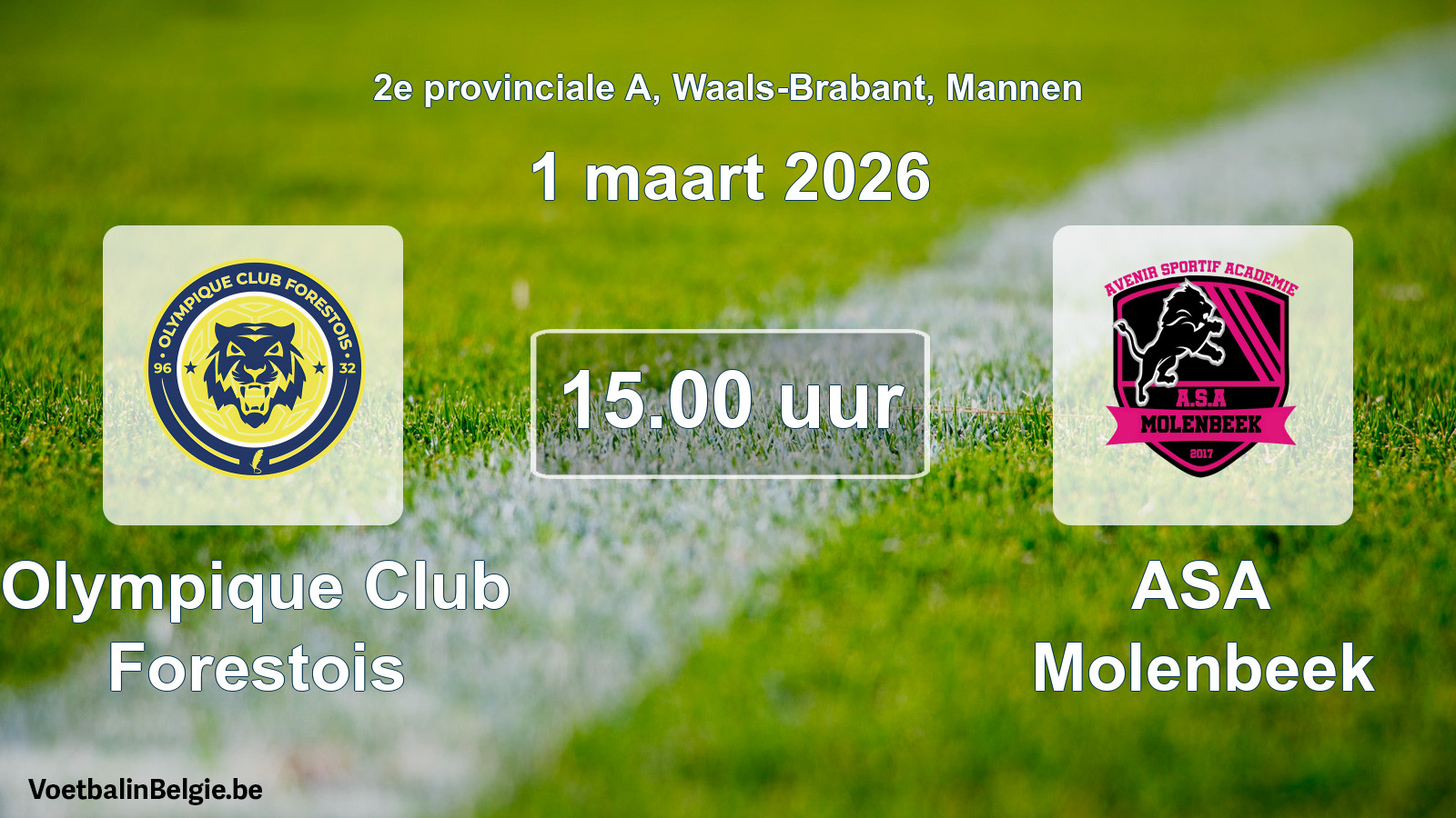 Scheduled match men football: Olympique Club Forestois - ASA Molenbeek (1 March 2026)