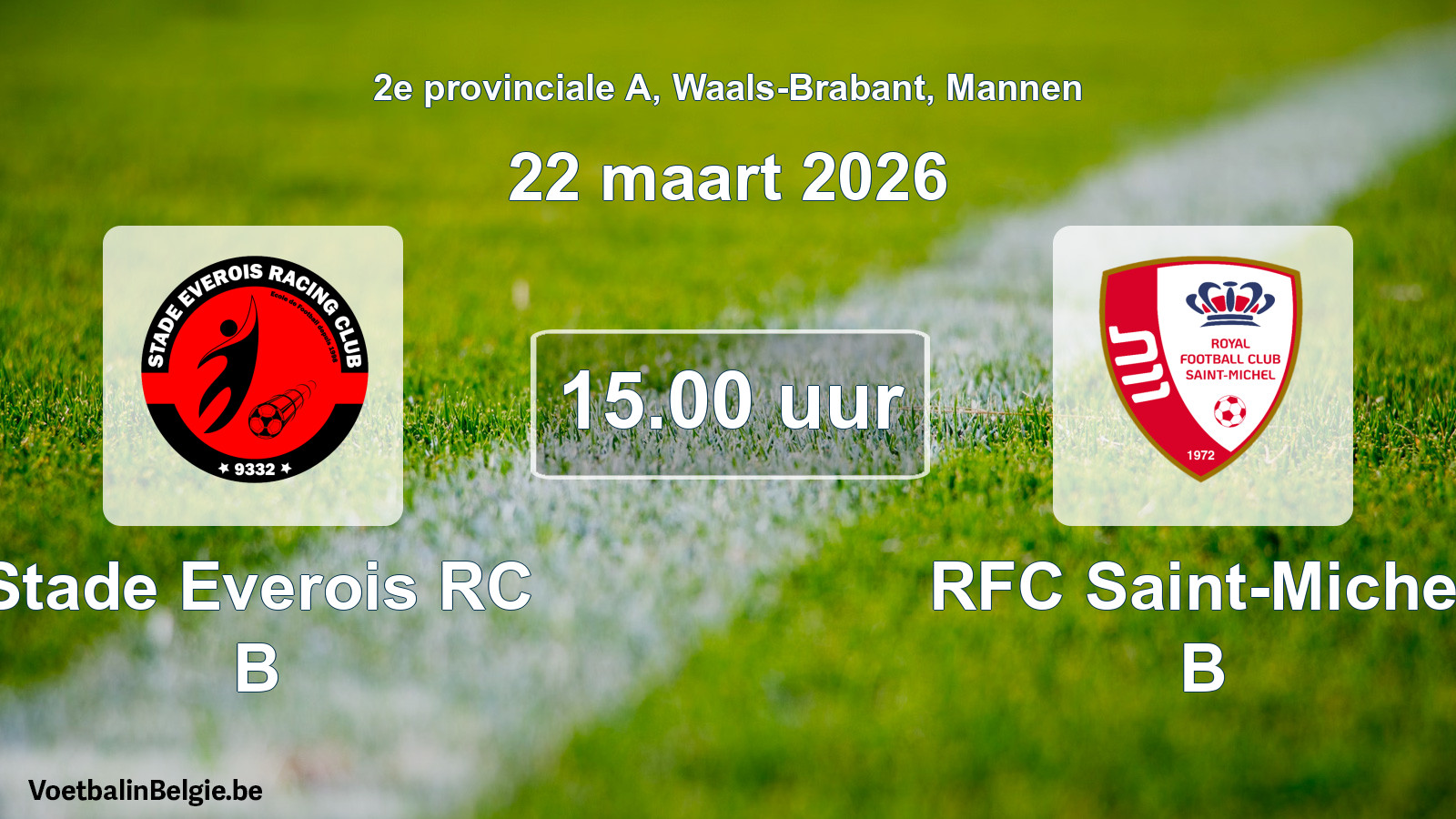 Scheduled match men football: Stade Everois RC B - RFC Saint-Michel B (22 March 2026)