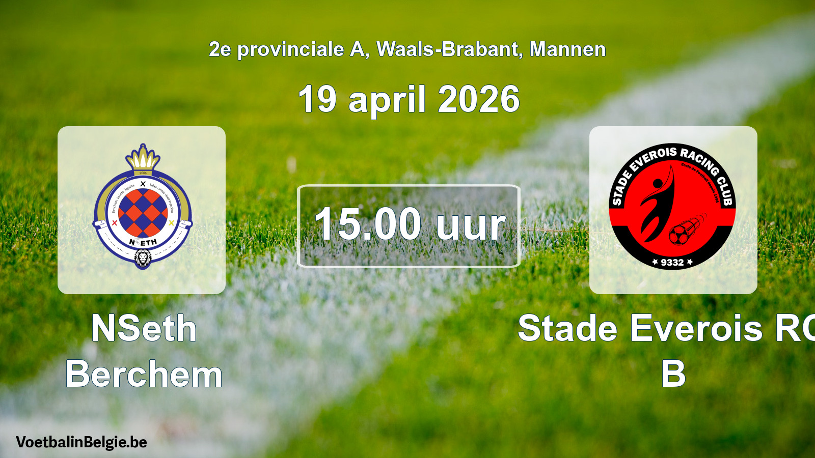 Scheduled match men football: NSeth Berchem - Stade Everois RC B (19 April 2026)