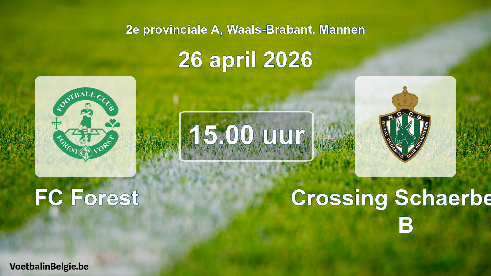 Match prévu football hommes: FC Forest - Crossing Schaerbeek B (26 avril 2026)