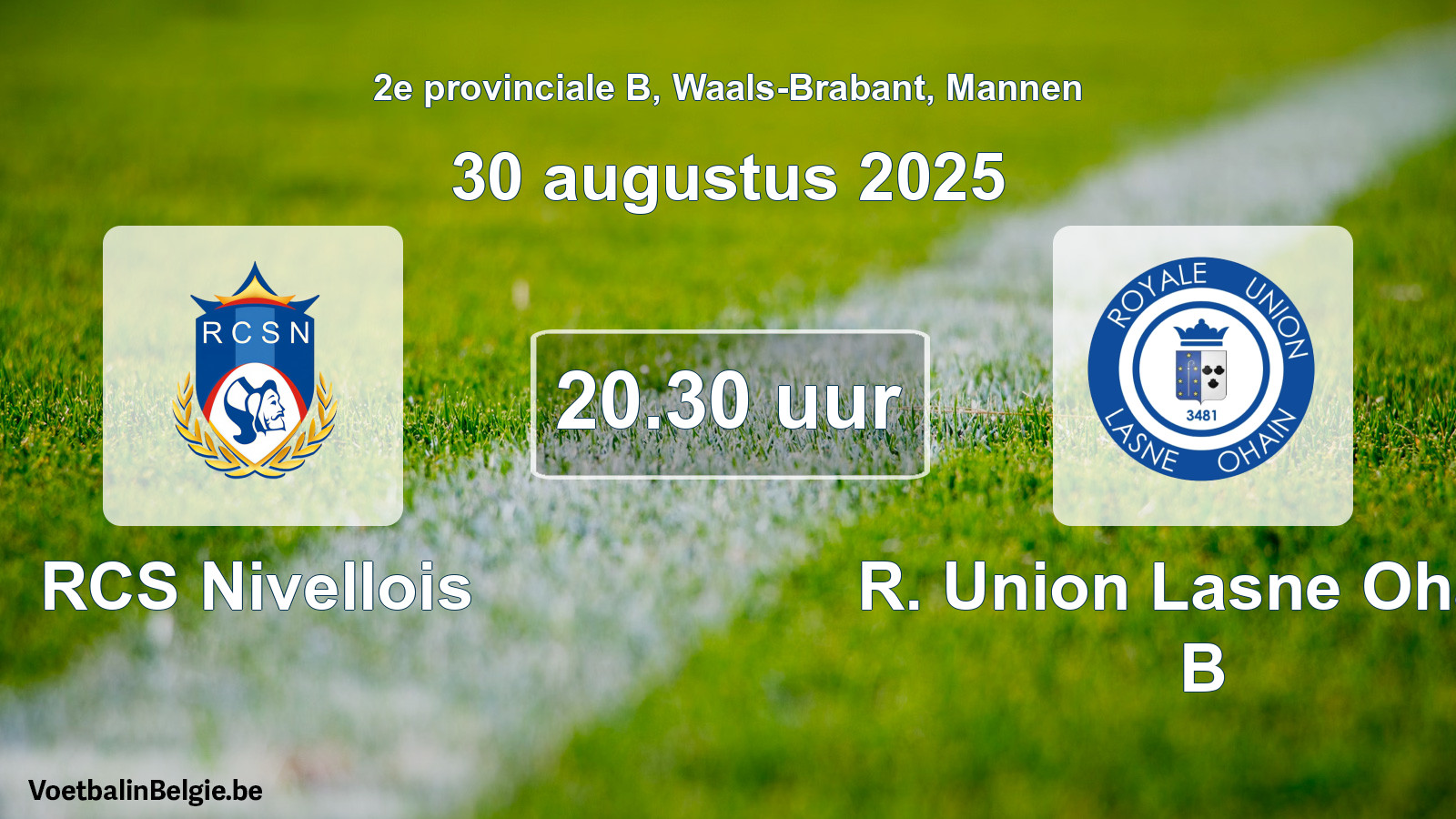 Scheduled match men football: RCS Nivellois - R. Union Lasne Ohain B (30 August 2025)