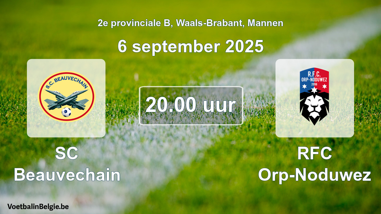 Scheduled match men football: SC Beauvechain - RFC Orp-Noduwez (6 September 2025)