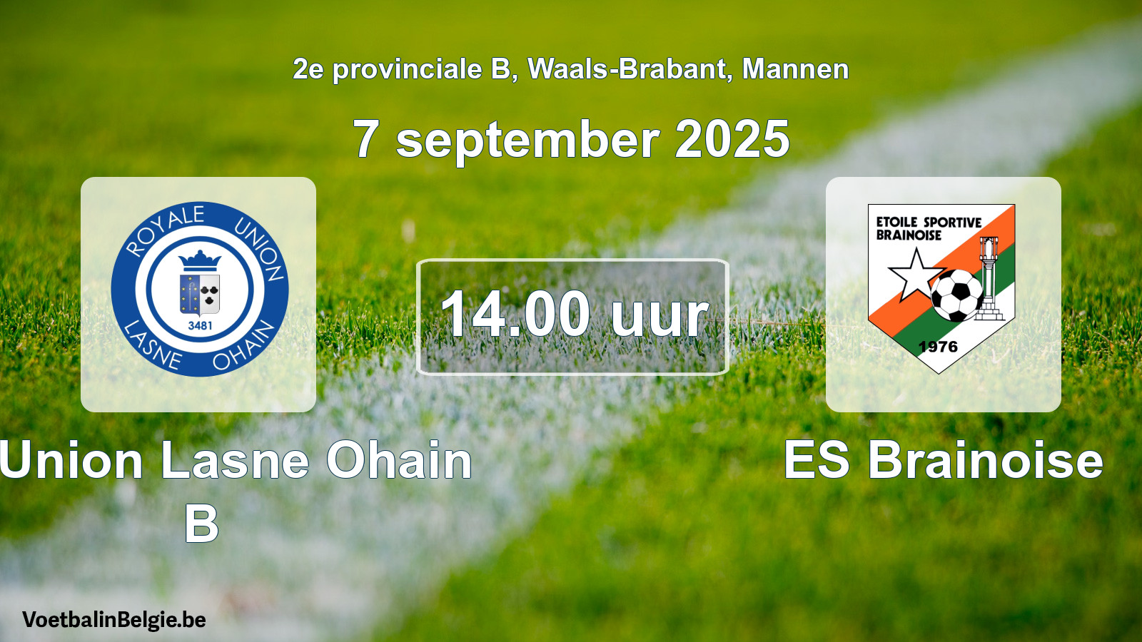 Scheduled match men football: R. Union Lasne Ohain B - ES Brainoise (7 September 2025)