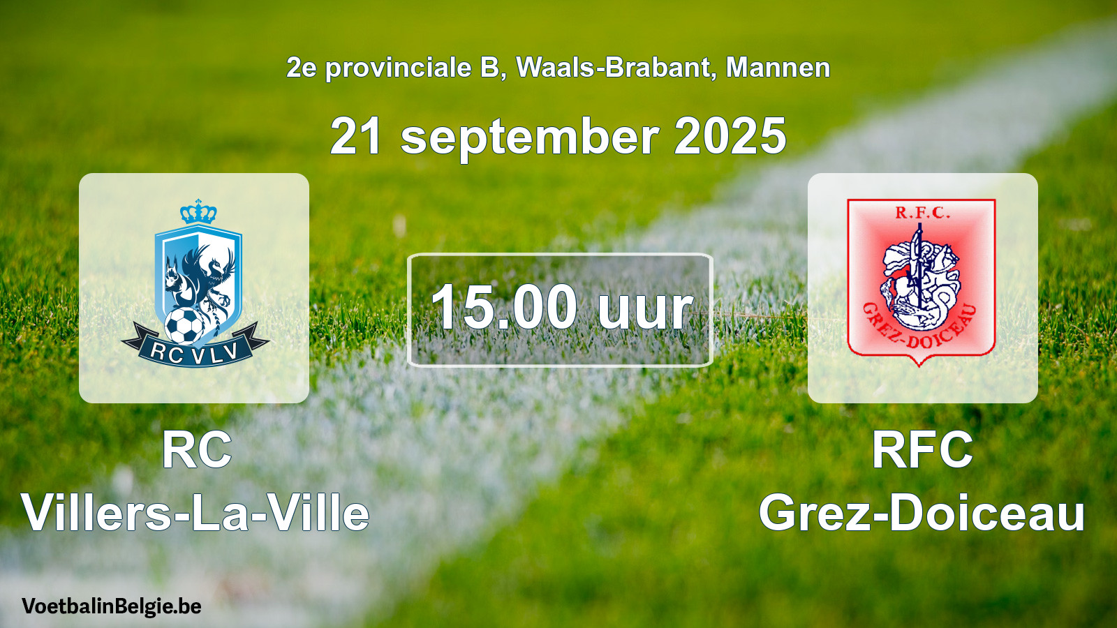 Scheduled match men football: RC Villers-La-Ville - RFC Grez-Doiceau (21 September 2025)