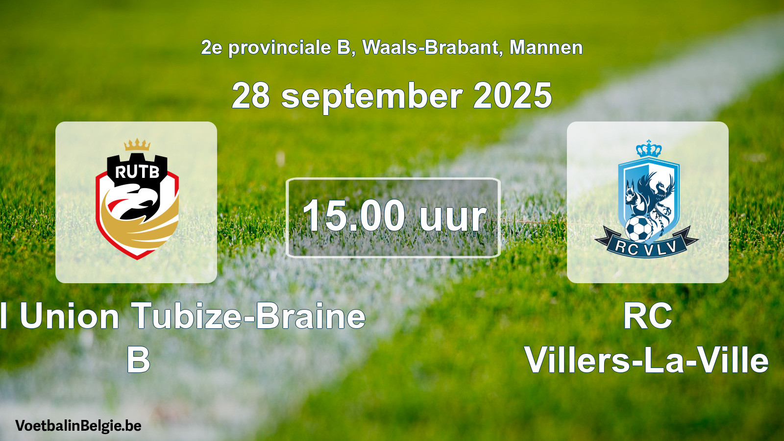 Geplantes Spiel männer-Fußball: Royal Union Tubize-Braine B - RC Villers-La-Ville (28 September 2025)