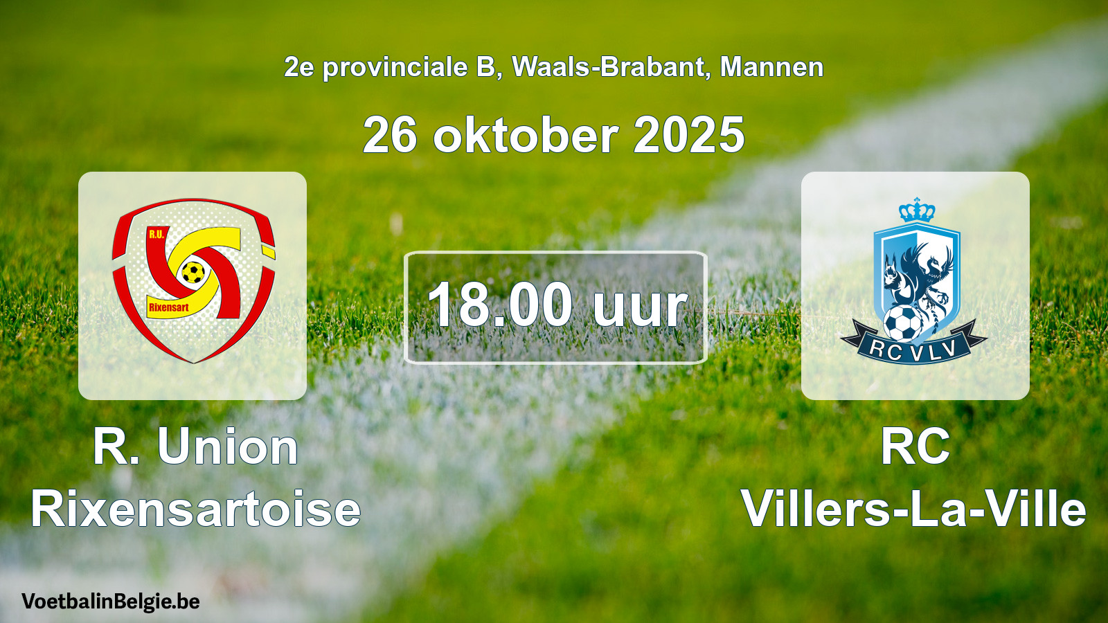 Geplantes Spiel männer-Fußball: R. Union Rixensartoise - RC Villers-La-Ville (26 Oktober 2025)