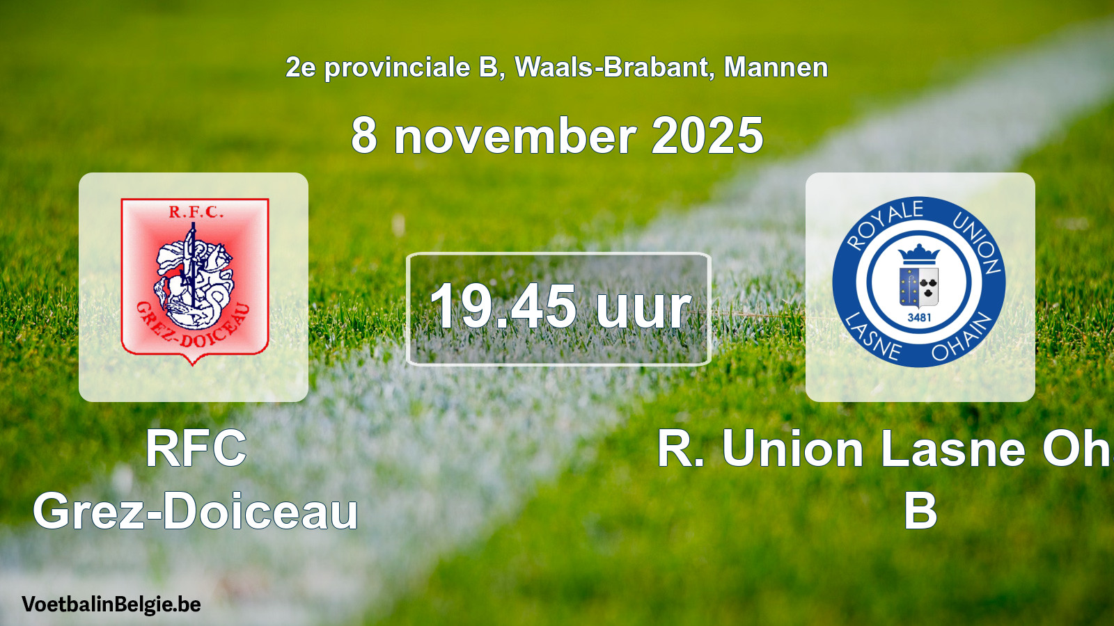 Scheduled match men football: RFC Grez-Doiceau - R. Union Lasne Ohain B (8 November 2025)