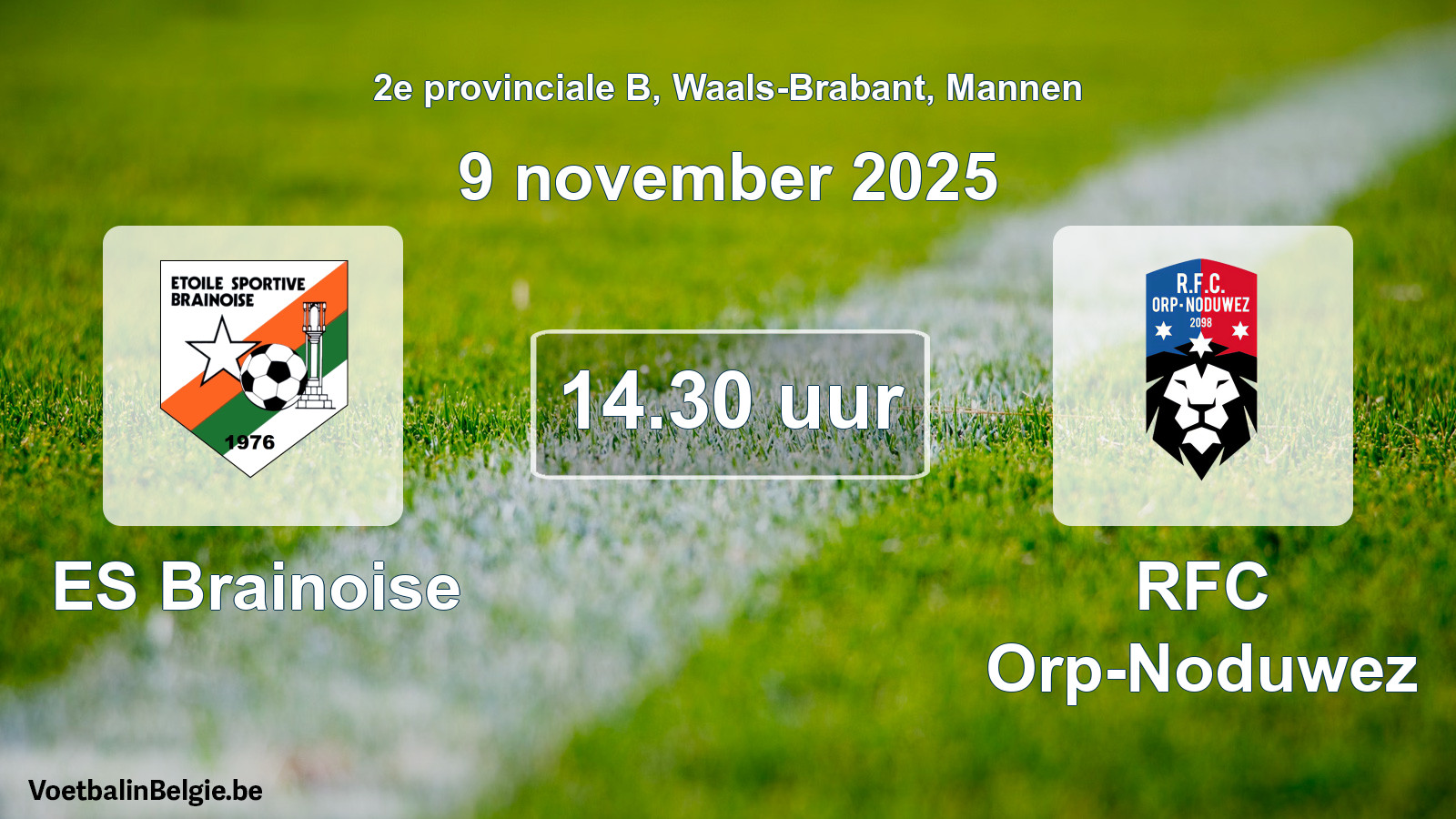 Scheduled match men football: ES Brainoise - RFC Orp-Noduwez (9 November 2025)